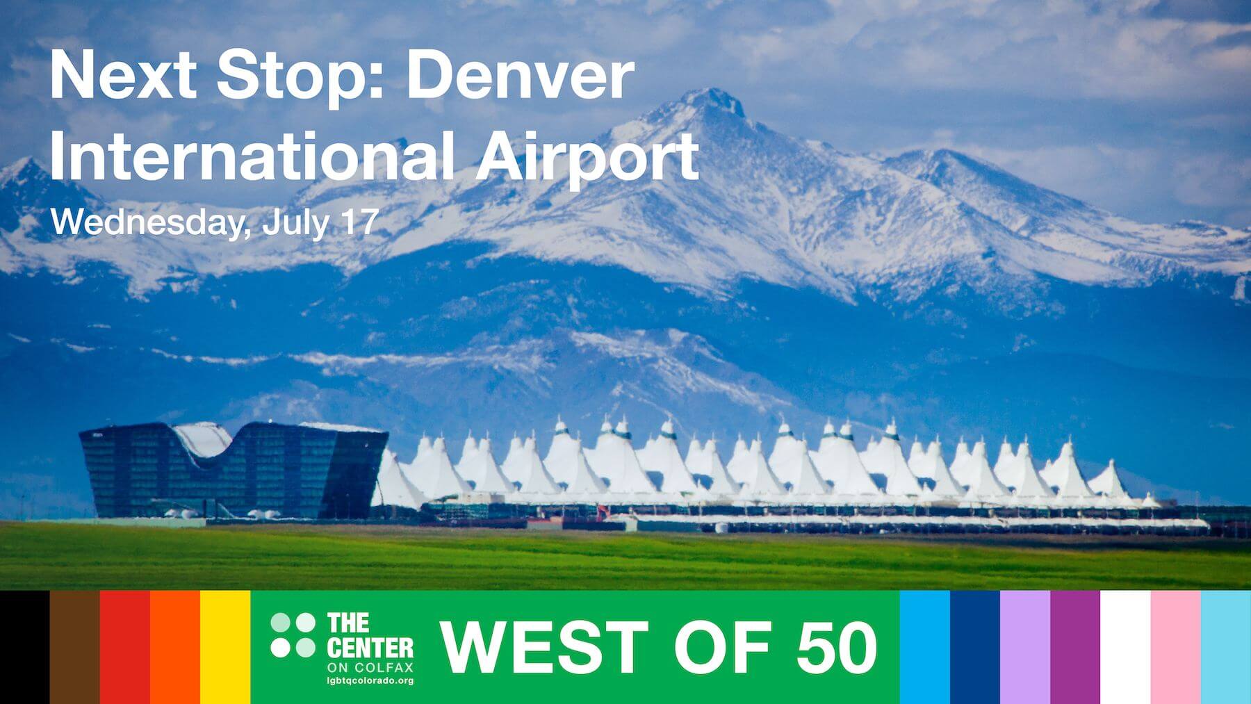 Next Stop: Denver International Airport - July 17, 2024, 12:00 - 5:30 PM