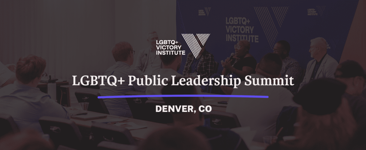 Denver LGBTQ+ Public Leadership Summit