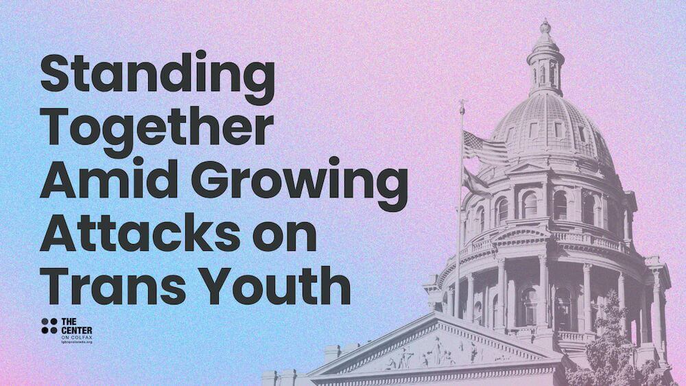 Standing Together Amid Growing Attacks on Trans Youth