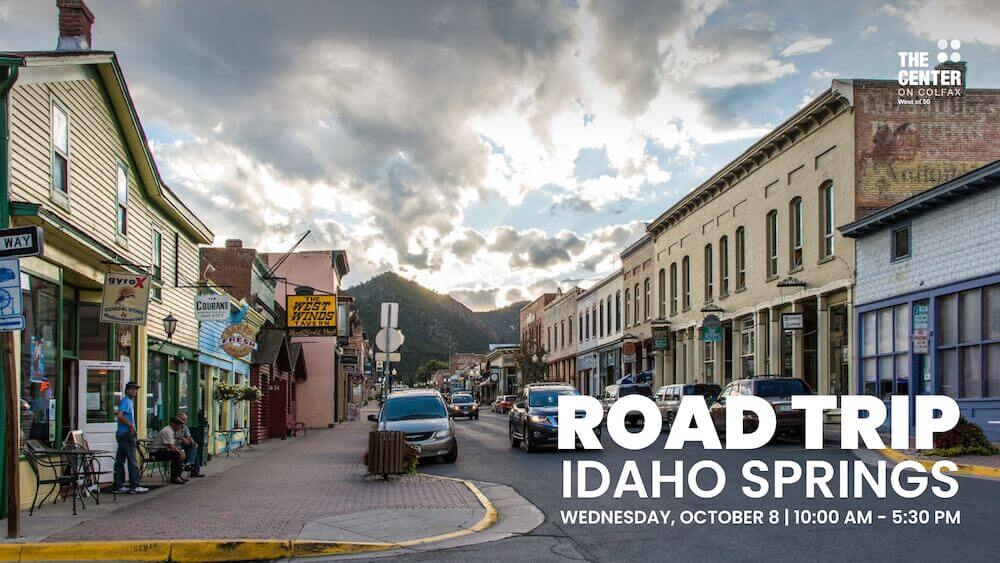 West of 50 Road Trip: Idaho Springs - Wednesday, October 8, 10:00 AM - 5:30 PM