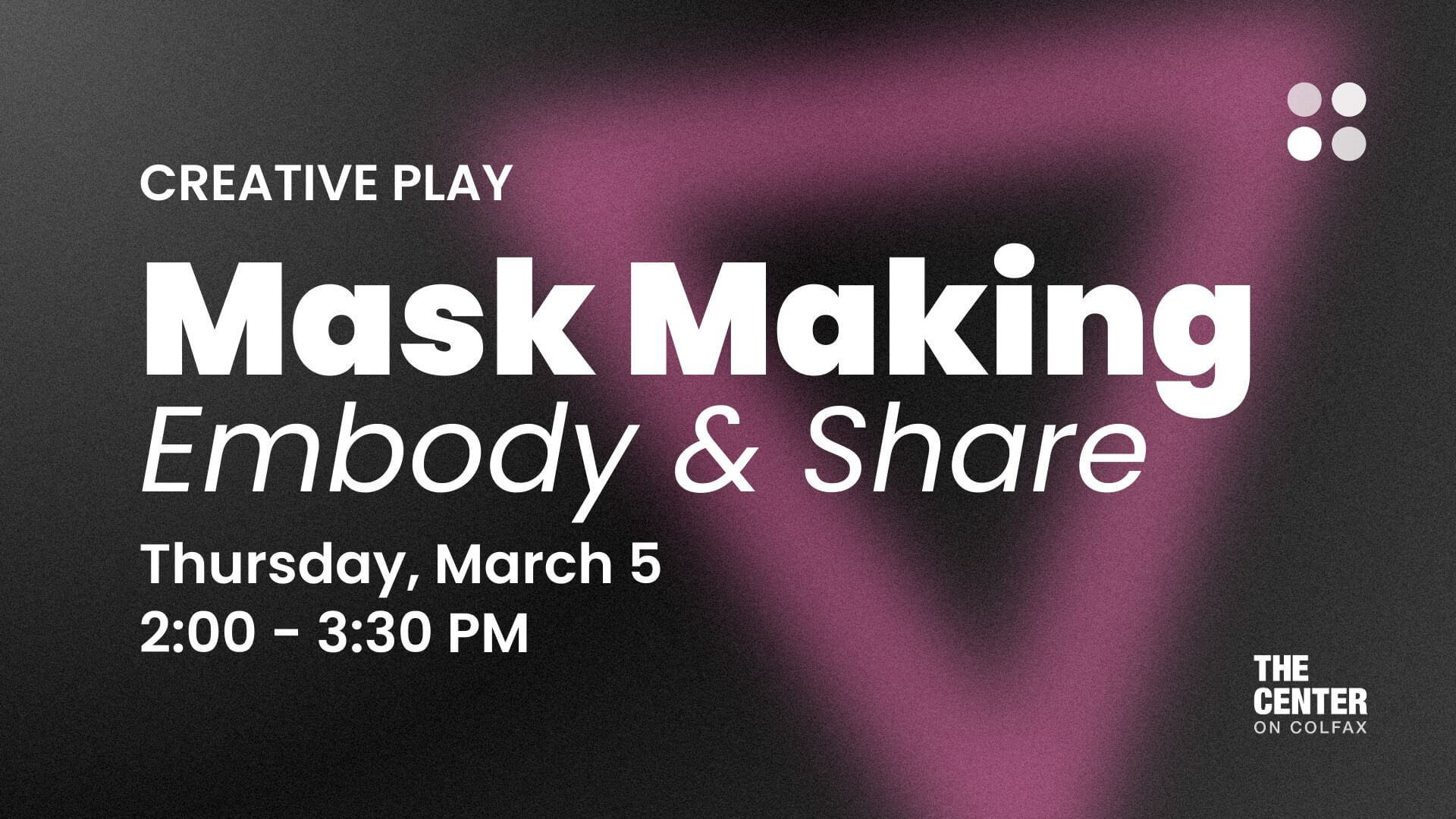 Creative Play: Mask Making, Embody & Share