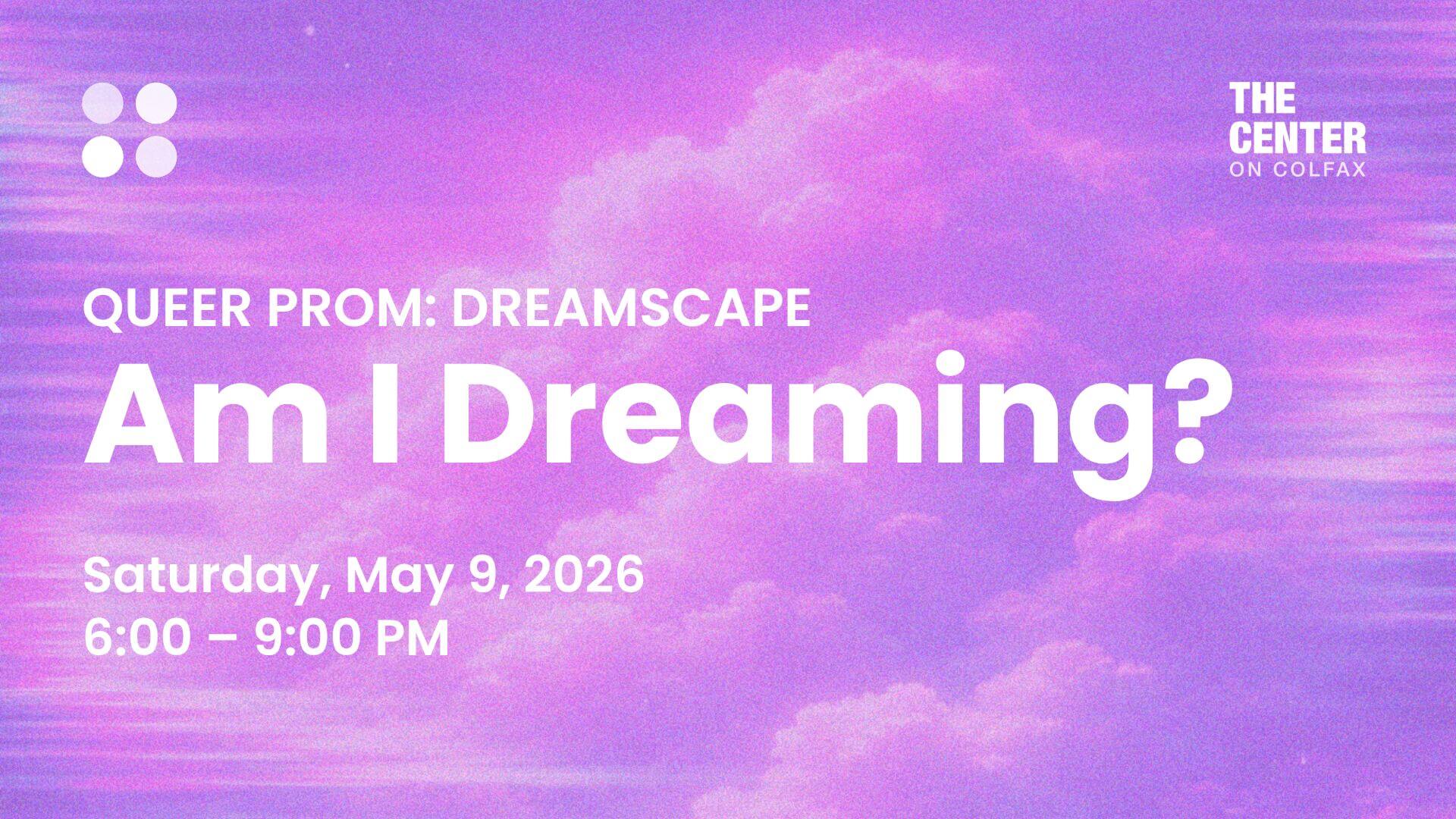 Queer Prom: Dreamscape